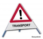 Faltsignal - Gefahrenstelle mit Text: TRANSPORT