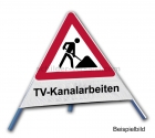 Faltsignal - Baustelle mit Text: TV-Kanalarbeiten