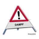 Faltsignal Gefahrenstelle: Faltsignal - Gefahrenstelle mit Text: DAMPF